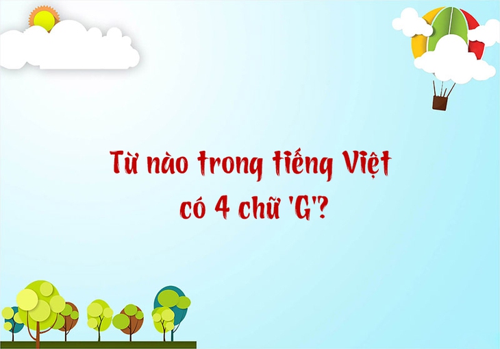 câu đố - Ảnh 5.