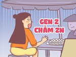 Khi Gen Z 'chằm zn'