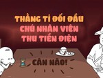 Thằng Tí đối đầu chú nhân viên thu tiền điện