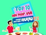 10 biện pháp vui để tránh ngộ độc rượu - phần 2