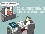 20-11, chúc thầy cô sống được... bằng lương