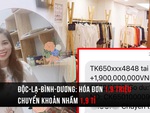 Mua 1,9 triệu chuyển khoản nhầm 1,9 tỉ - Người bán lên mạng tìm khách!