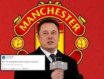 Elon Musk đòi mua Manchester United