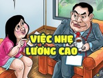 Việc nhẹ lương cao - Việc nhẹ lương thấp