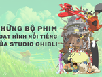 Những bộ phim hoạt hình nổi tiếng của Ghibli
