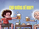 Chuyện bợm nhậu: Chú không nể anh rồi!