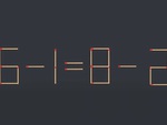 Thử tài IQ: Di chuyển một que diêm để 6-1=8-2 thành phép tính đúng