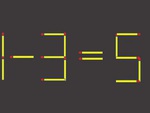 Di chuyển 2 que diêm để 1-3 = 5 thành phép tính đúng