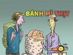 Cảm ơn... bánh mì thịt!