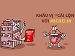 Khi khẩu vị 'cãi lộn' với Michelin