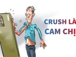 Cục nợ đến từ hư vô: Crush làm, cam chịu!