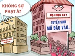 Tuyển sinh đại học quá chỉ tiêu: Phạt như gãi ngứa!