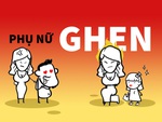 Phàm là phụ nữ, ai cũng có máu ghen