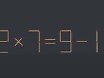 Thử tài IQ: Di chuyển một que diêm để 2x7=9-1 thành phép tính đúng