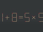 Thử tài IQ: Di chuyển một que diêm để 1+8=5x9 thành phép tính đúng