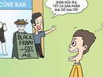 Black Friday: Shop sale sập sàn, khách hàng sấp mặt