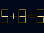 Thử tài IQ: Di chuyển một que diêm để 5+8=6 thành phép tính đúng