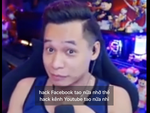 Độ Mixi mất kênh YouTube kiếm tiền tỉ vì lỡ trêu hacker?
