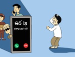 Điện thoại số lạ - nhấc máy hay không đây?
