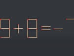 Thử tài IQ: Di chuyển một que diêm để 9+8=-7 thành phép tính đúng