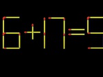 Thử tài IQ: Di chuyển một que diêm để 6+17=5 thành phép tính đúng