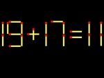 Thử tài IQ: Di chuyển một que diêm để 19+17=11 thành phép tính đúng