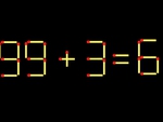 Thử tài IQ: Di chuyển một que diêm để 99+3=6 thành phép tính đúng