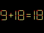 Thử tài IQ: Di chuyển một que diêm để 9+18=18 thành phép tính đúng