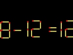 Thử tài IQ: Di chuyển một que diêm để 8-12=12 thành phép tính đúng