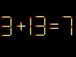 Thử tài IQ: Di chuyển một que diêm để 3+13=7 thành phép tính đúng