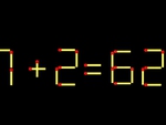 Thử tài IQ: Di chuyển một que diêm để 7+2=62 thành phép tính đúng