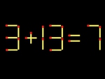 Thử tài IQ: Di chuyển một que diêm để 3+13=7 thành phép tính đúng