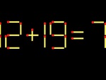 Thử tài IQ: Di chuyển một que diêm để 12+19=7 thành phép tính đúng