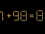 Thử tài IQ: Di chuyển một que diêm để 7+98=8 thành phép tính đúng