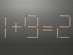 Thử tài IQ: Di chuyển một que diêm để 1+9=2 thành phép tính đúng