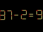 Thử tài IQ: Di chuyển một que diêm để 87-2=9 thành phép tính đúng