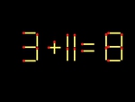 Thử tài IQ: Di chuyển một que diêm để 3+11=8 thành phép tính đúng