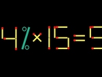 Thử tài IQ: Di chuyển một que diêm để 4%x15=9 thành phép tính đúng
