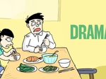 Drama và bữa cơm gia đình