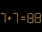 Thử tài IQ: Di chuyển một que diêm để 7+7=88 thành phép tính đúng