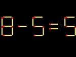 Thử tài IQ: Di chuyển một que diêm để 8-5=5 thành phép tính đúng