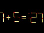 Thử tài IQ: Di chuyển một que diêm để 7+5=127 thành phép tính đúng