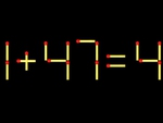 Thử tài IQ: Di chuyển một que diêm để 1+47=4 thành phép tính đúng