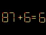 Thử tài IQ: Di chuyển một que diêm để 87+6=6 thành phép tính đúng