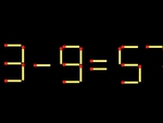 Thử tài IQ: Di chuyển một que diêm để 3-9=57 thành phép tính đúng