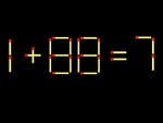Thử tài IQ: Di chuyển một que diêm để 1+88=7 thành phép tính đúng