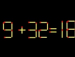 Thử tài IQ: Di chuyển một que diêm để 9+32=18 thành phép tính đúng