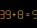 Thử tài IQ: Di chuyển một que diêm để 38+8=9 thành phép tính đúng