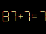 Thử tài IQ: Di chuyển một que diêm để 87+7=7 thành phép tính đúng