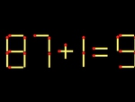 Thử tài IQ: Di chuyển một que diêm để 87+1=9 thành phép tính đúng